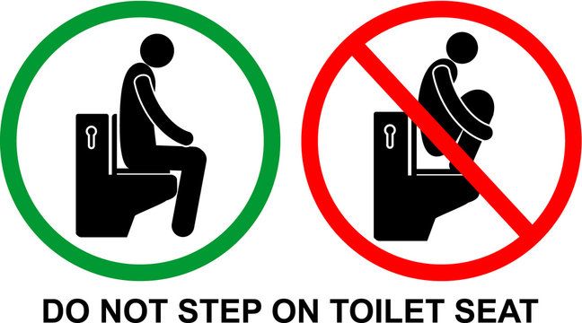  Don’t squat on the toilet.