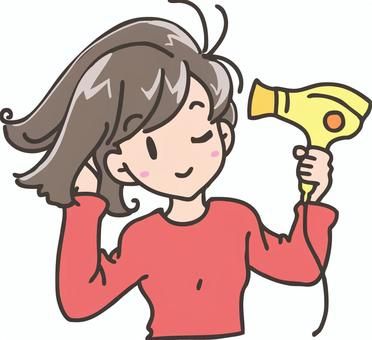 Let’s dry your hair. 
