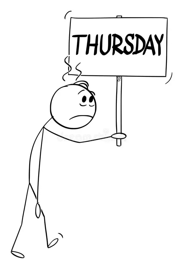 Thursday feels like forever!